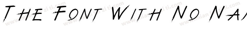 The Font With No Name字体转换